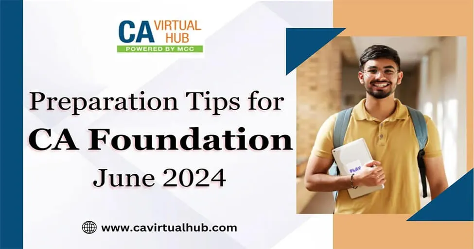 Preparation Tips for CA Foundation June 2024